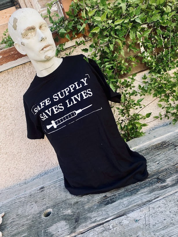 Safe Supply Saves Lives T-shirt.