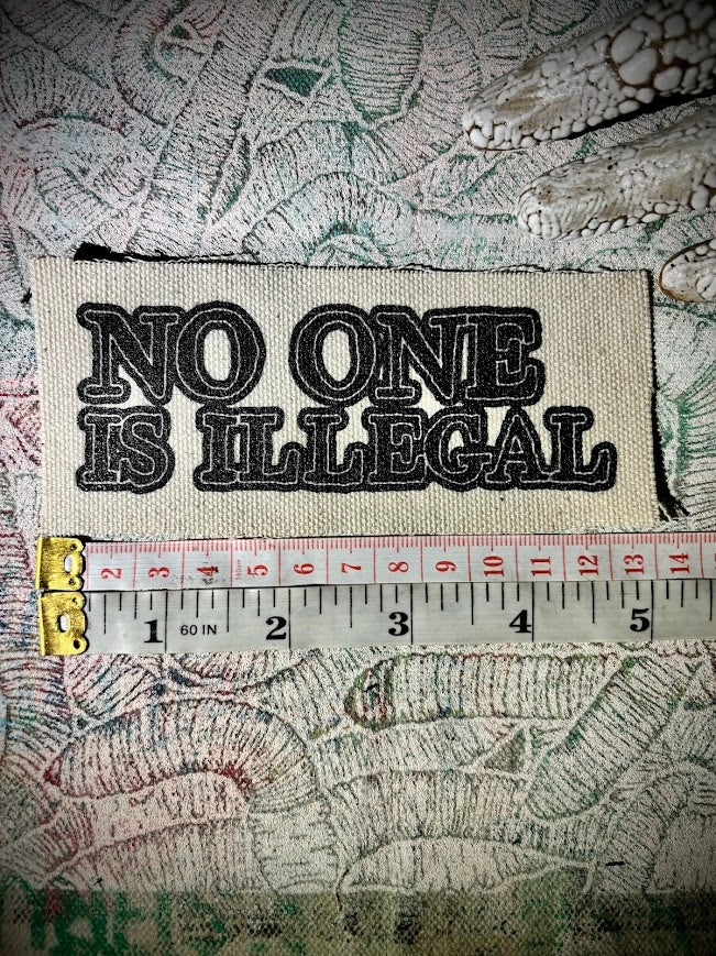 No one is illegal sew on patch