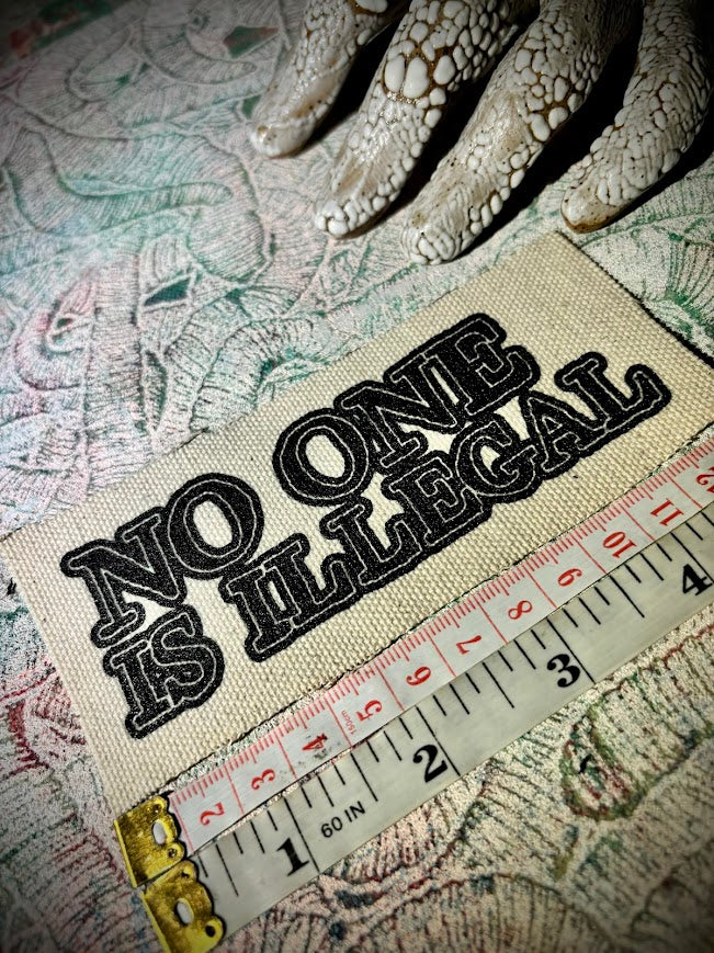 No one is illegal sew on patch