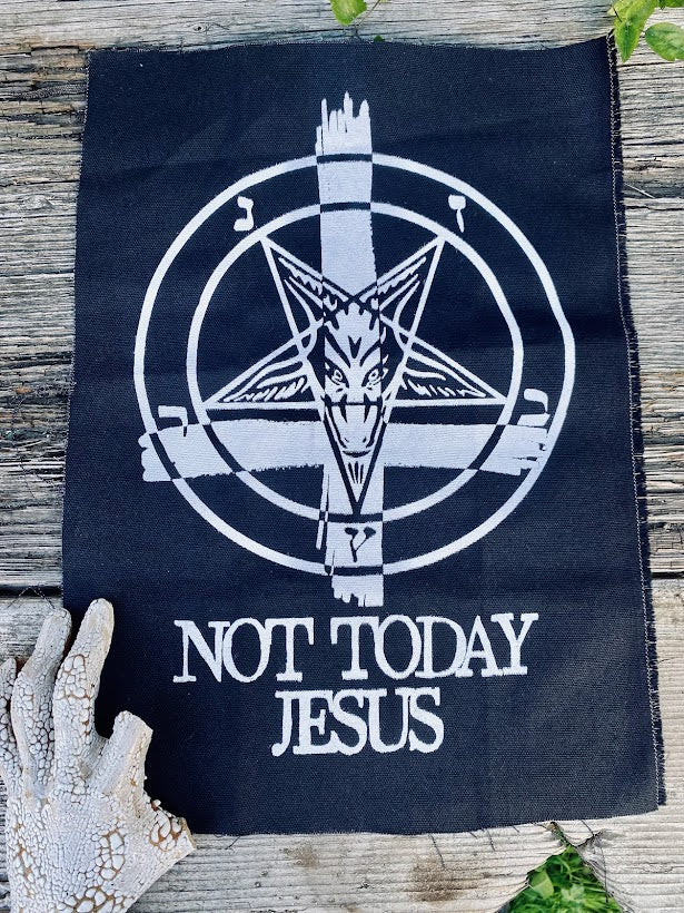 Not Today Jesus full size back patch