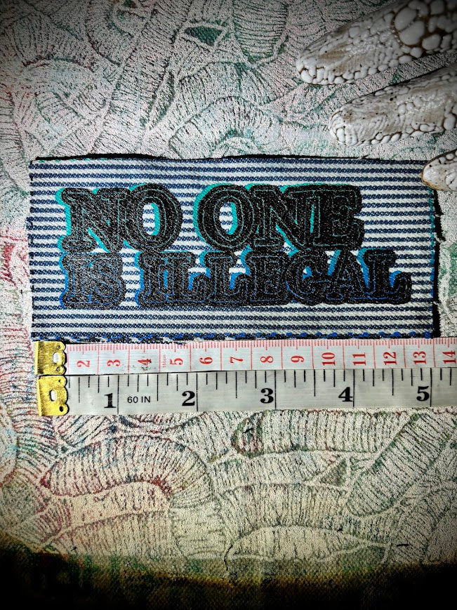No one is illegal sew on patch