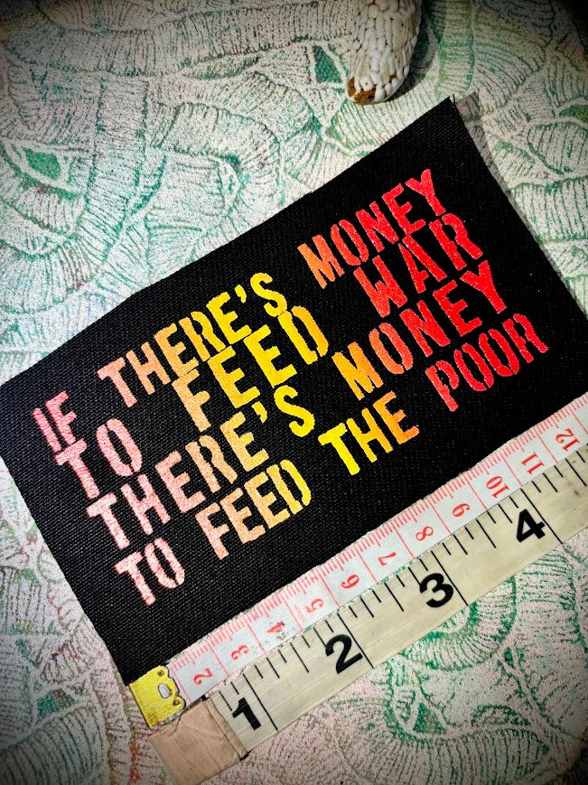 If there's money to feed war, there's money to feed the poor