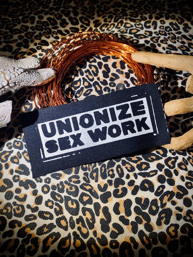 Unionize sex work sew on patch