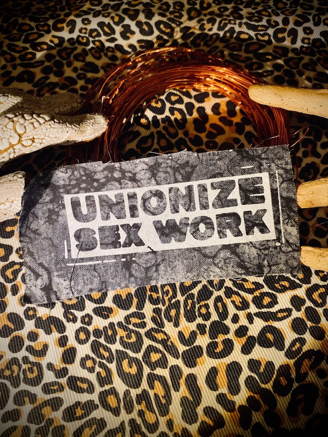 Unionize sex work sew on patch