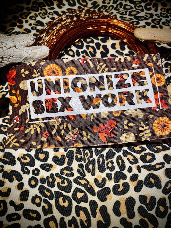 Unionize sex work sew on patch