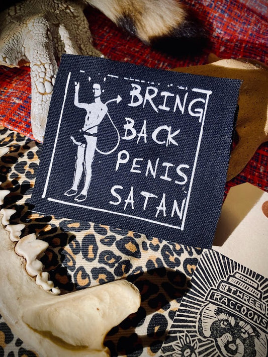 Bring Back Penis Satan sew on patch