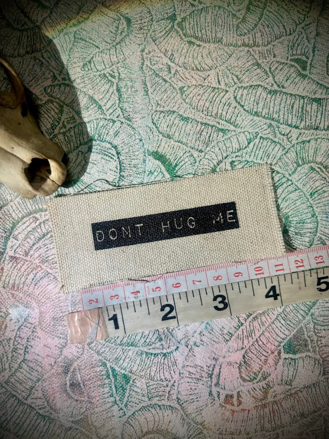 Don't Hug Me mini sew on patch