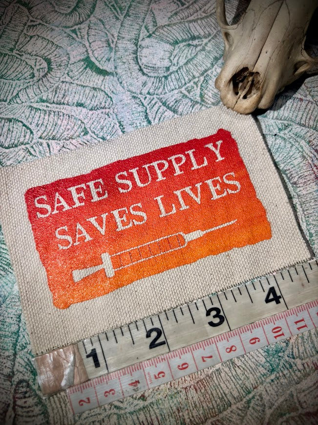 Safe Supply Saves Lives patch