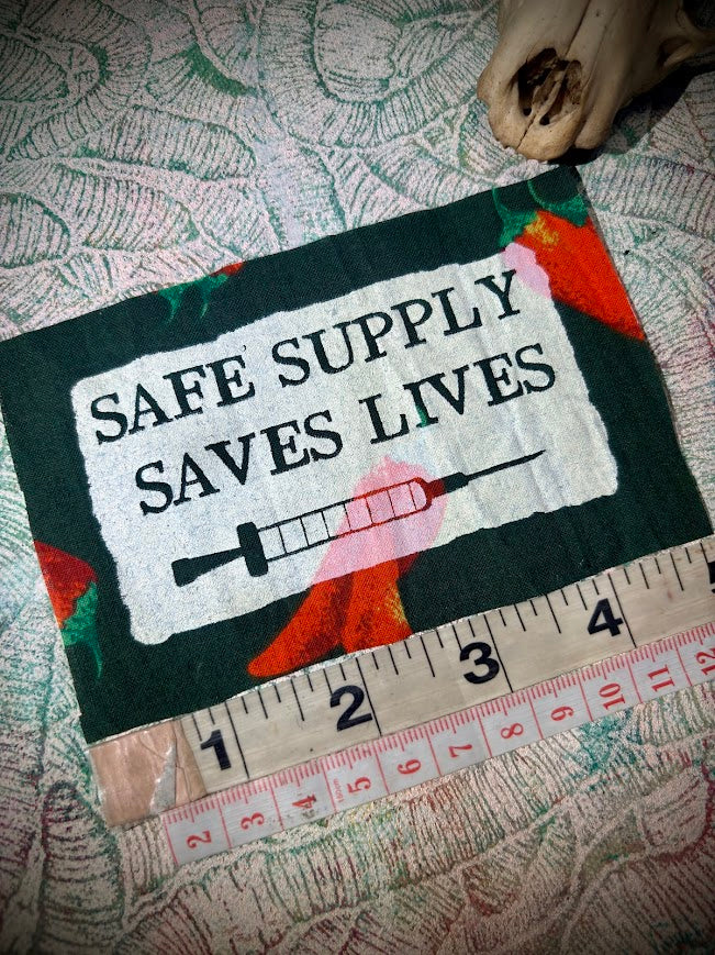 Safe Supply Saves Lives patch