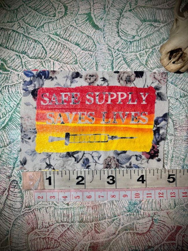 Safe Supply Saves Lives patch