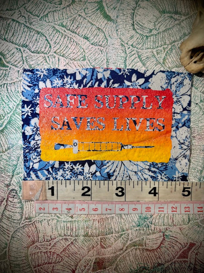 Safe Supply Saves Lives patch