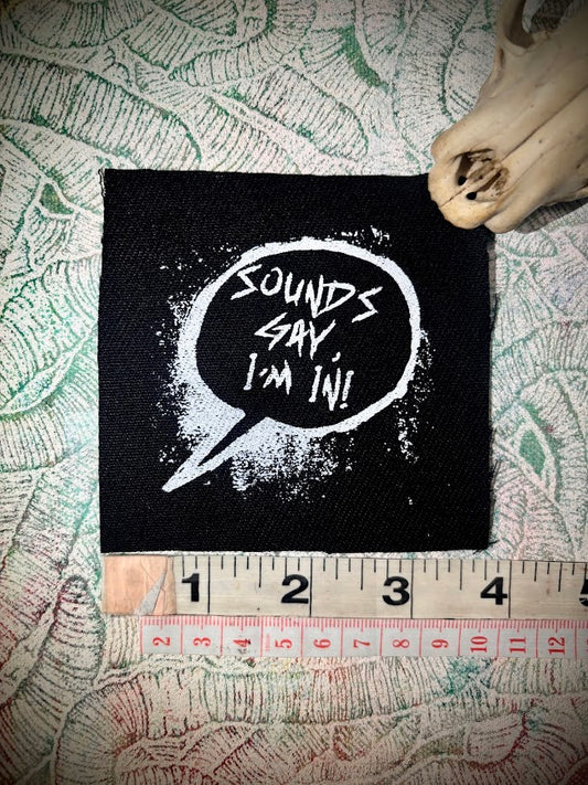 Sounds gay, I'm in! sew on patch