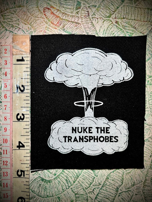 Nuke the Transphobes sew on patch