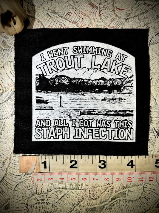 Tout Lake/Staph infection patch