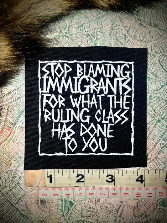 Stop blaming Immigrants sew on patch