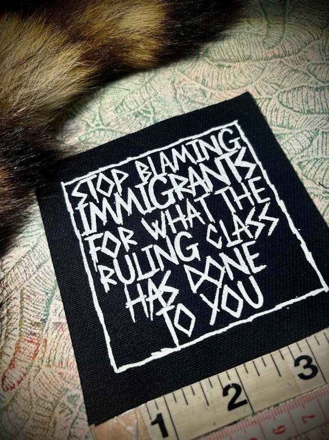 Stop blaming Immigrants sew on patch
