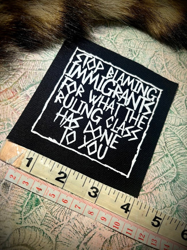 Stop blaming Immigrants patch.