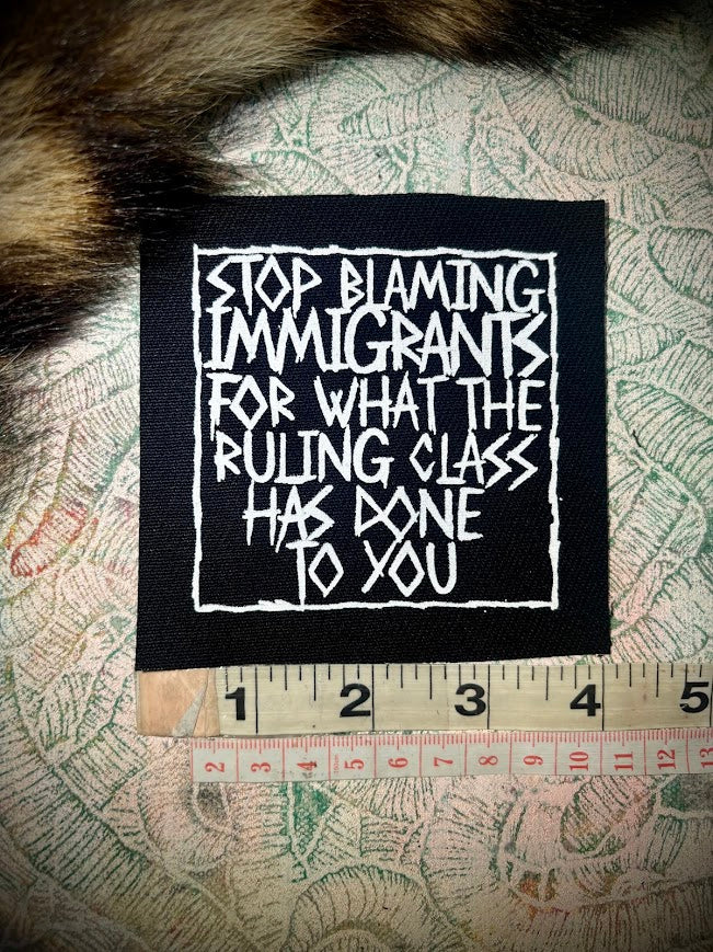 Stop blaming Immigrants patch.