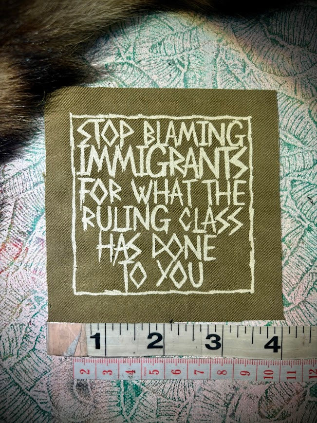 Stop blaming Immigrants sew on patch
