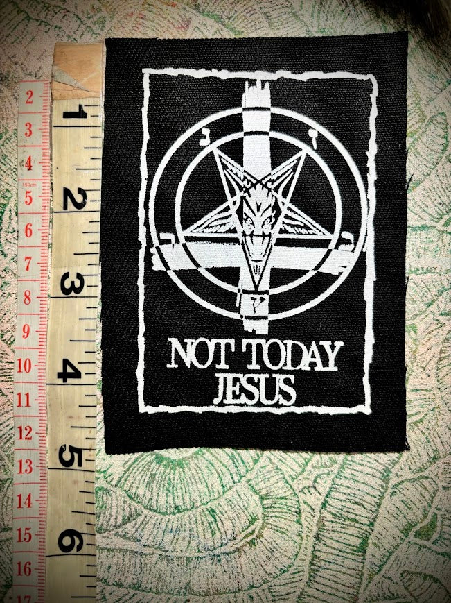 Not Today Jesus sew on patch