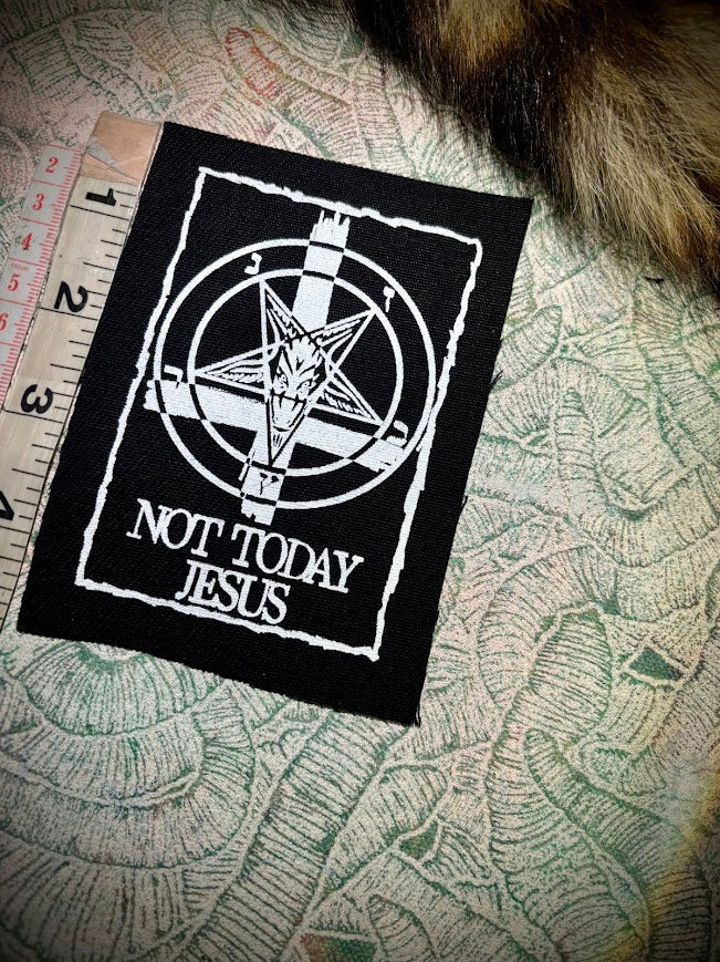 Not Today Jesus patch.