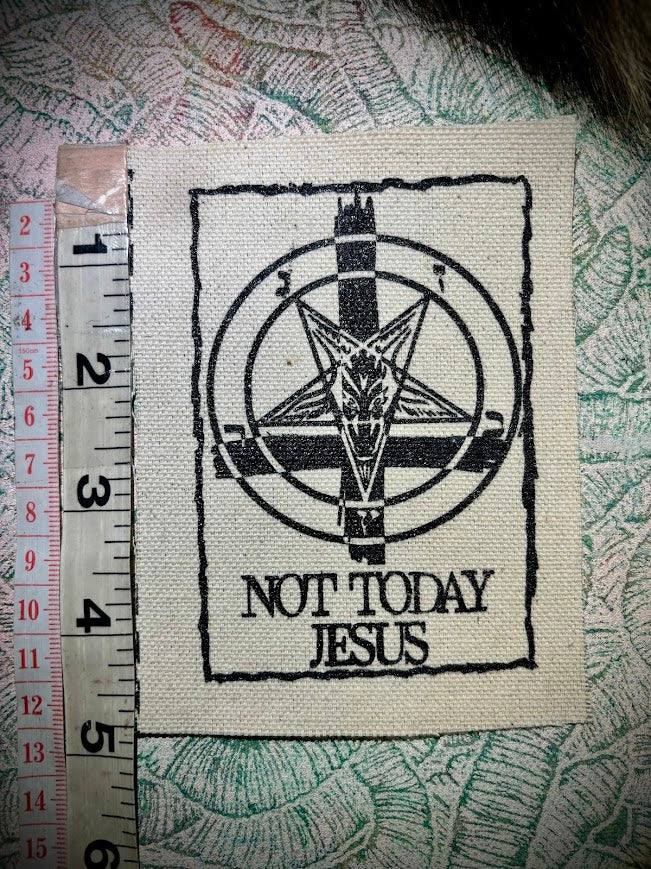 Not Today Jesus sew on patch