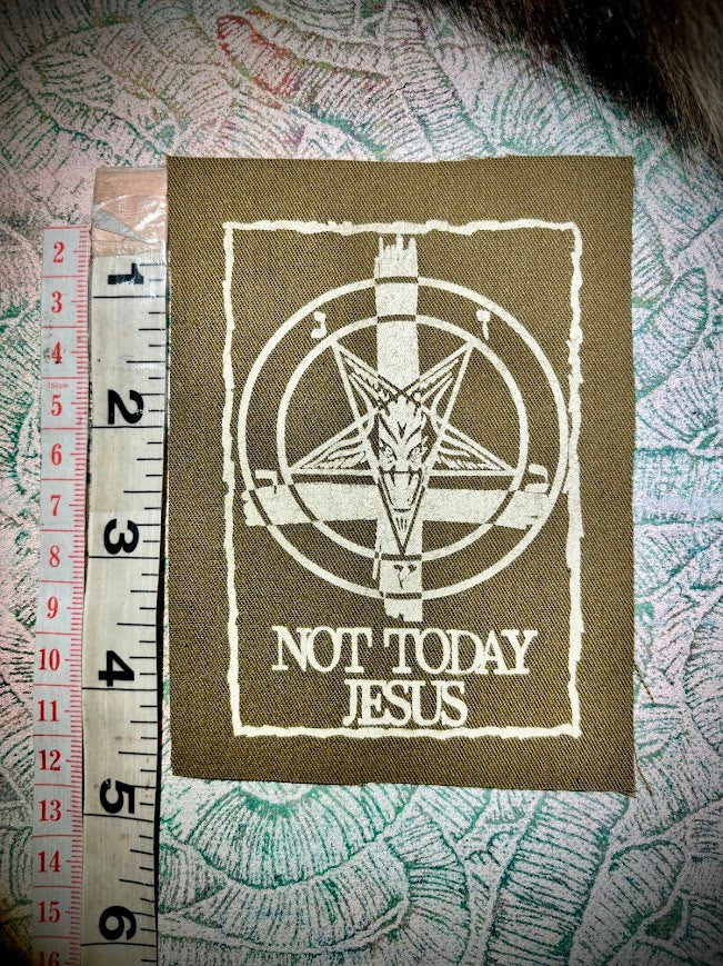 Not Today Jesus sew on patch