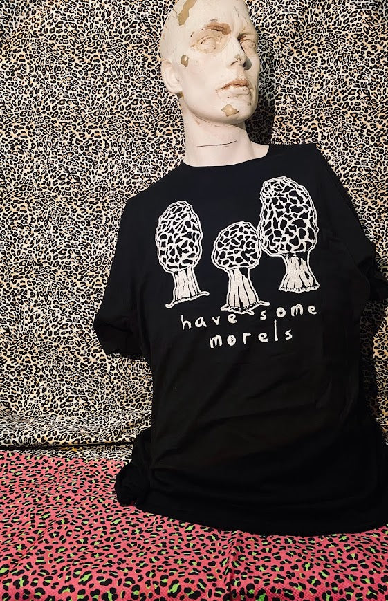 Have some Morels Tee.