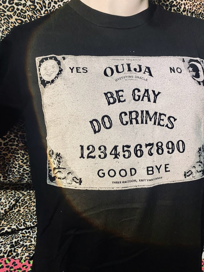 Be gay, do crimes, Ouija board tee