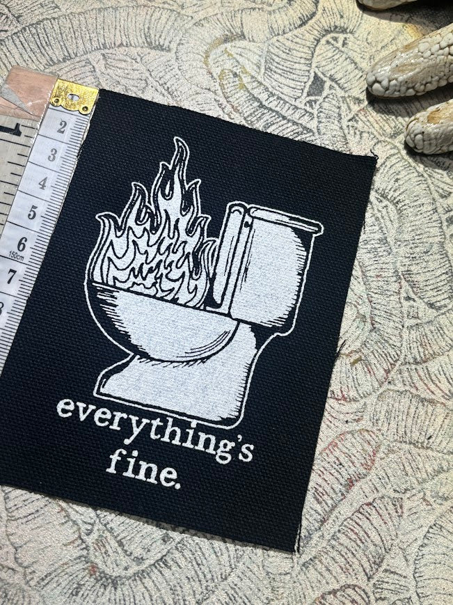 Everything's Fine. Toilet fire patch.