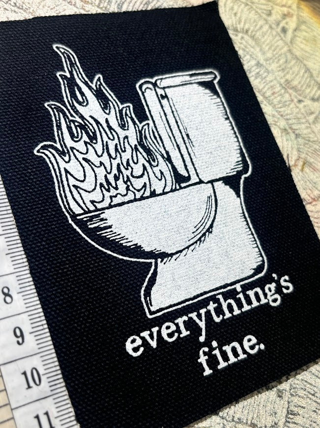 Everything's Fine. Toilet fire patch.