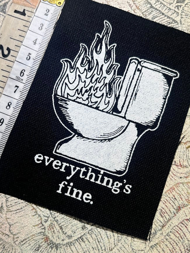 Everything's Fine. Toilet fire patch.