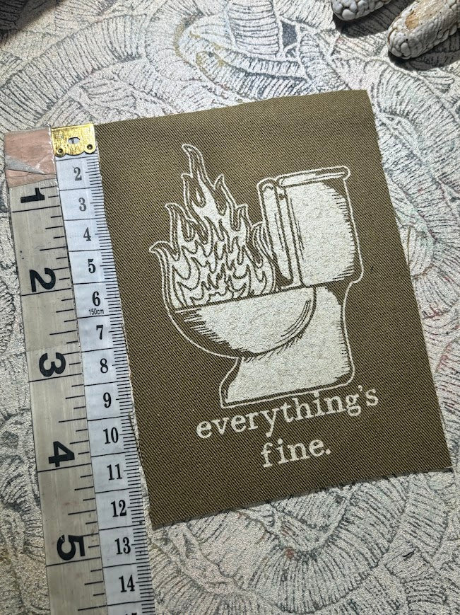 Everything's Fine. Toilet fire sew on patch