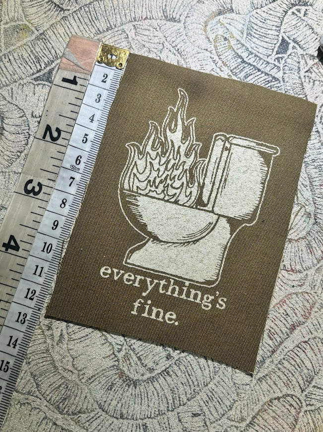 Everything's Fine. Toilet fire sew on patch