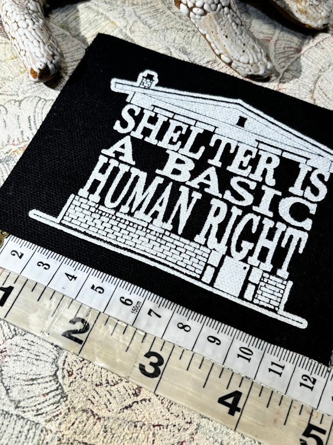 Shelter is a basic human right. sew on patch