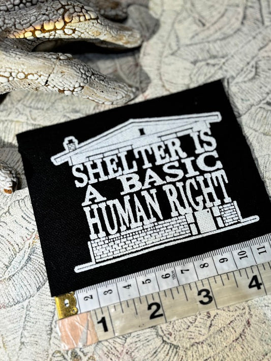 Shelter is a basic human right. sew on patch