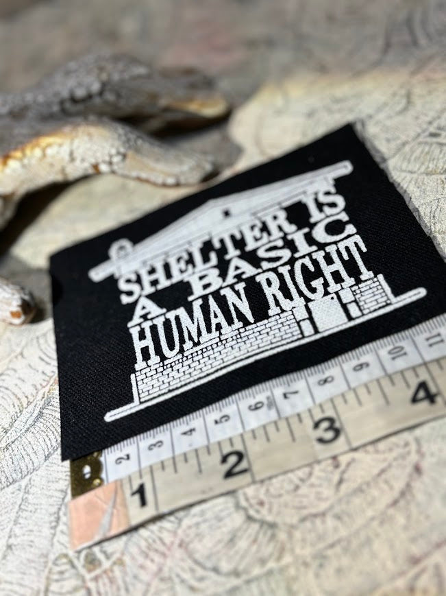 Shelter is a basic human right. sew on patch