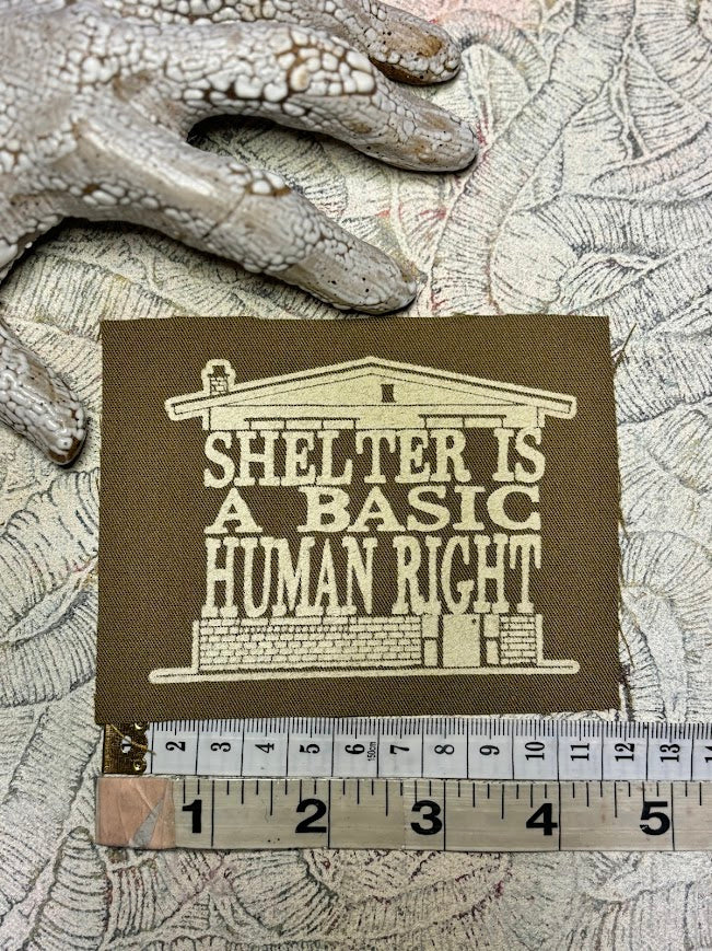Shelter is a basic human right. sew on patch