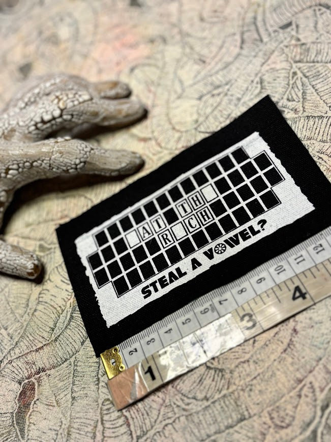 Steal A Vowel? Wheel of Fortune style Eat the Rich patch.