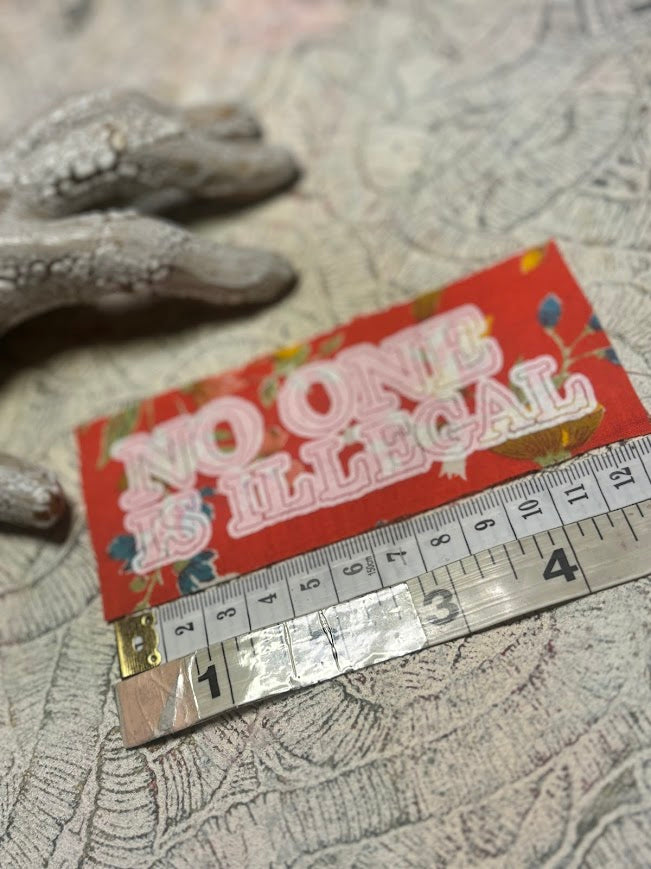 No one is illegal sew on patch