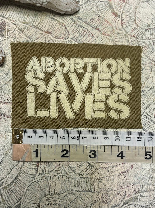 Abortion Saves Lives sew on patch