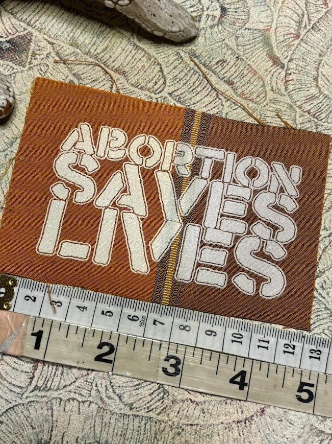 Abortion Saves Lives sew on patch