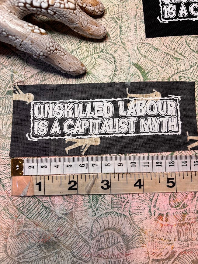 Unskilled Labour is a Capitalist Myth patch