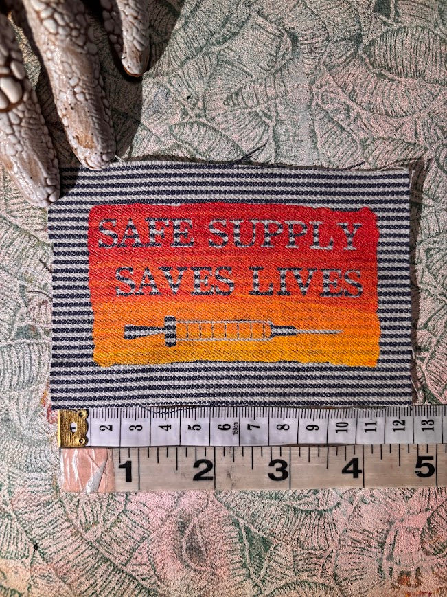 Safe Supply Saves Lives patch