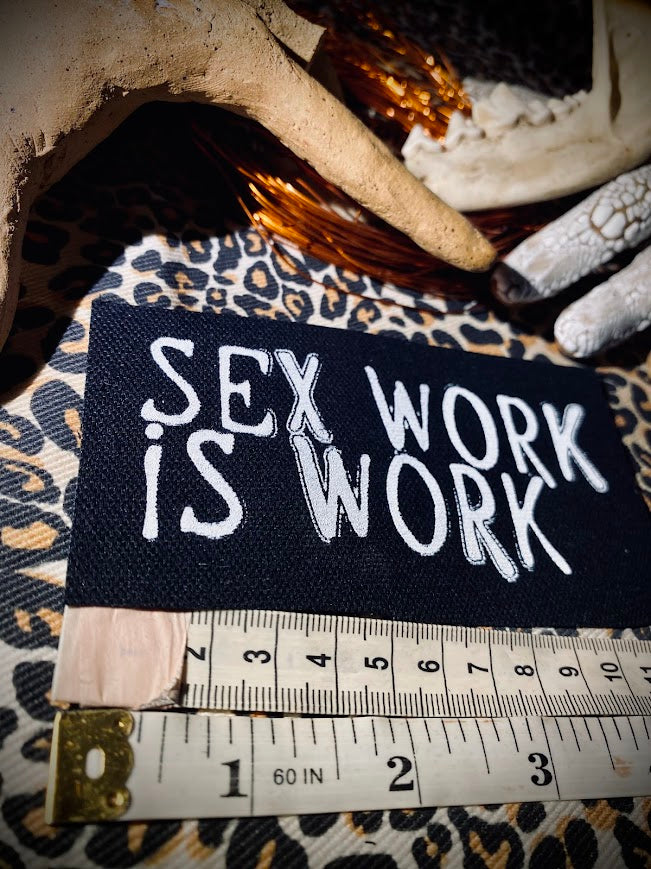 Sex Work is Work sew on patch