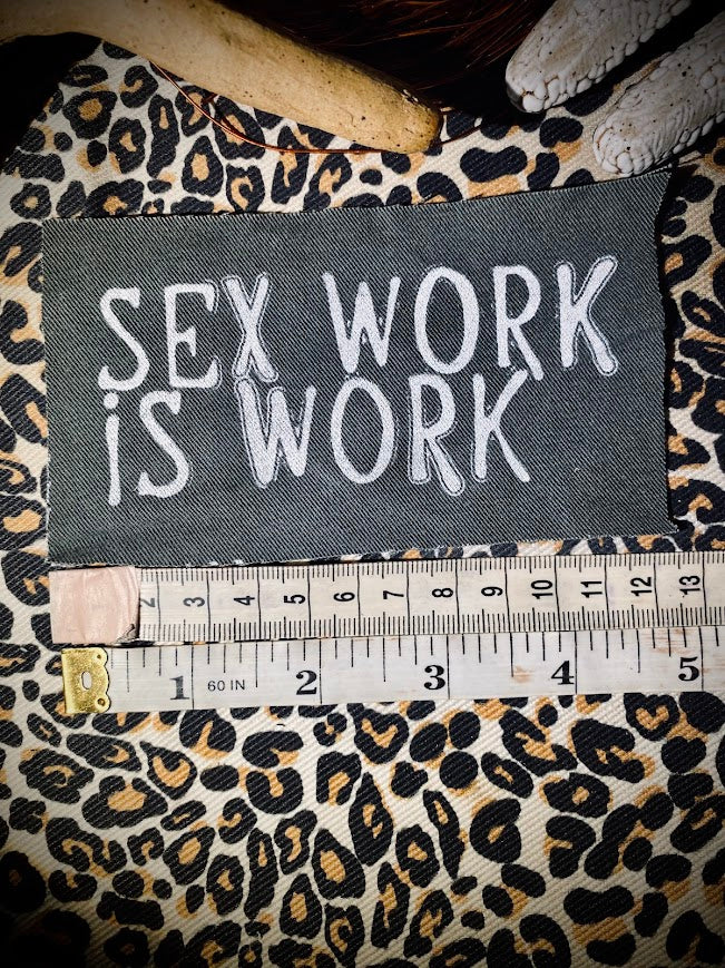 Sex Work is Work sew on patch