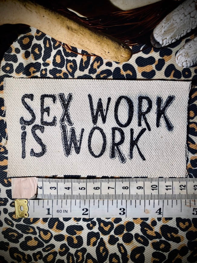 Sex Work is Work sew on patch