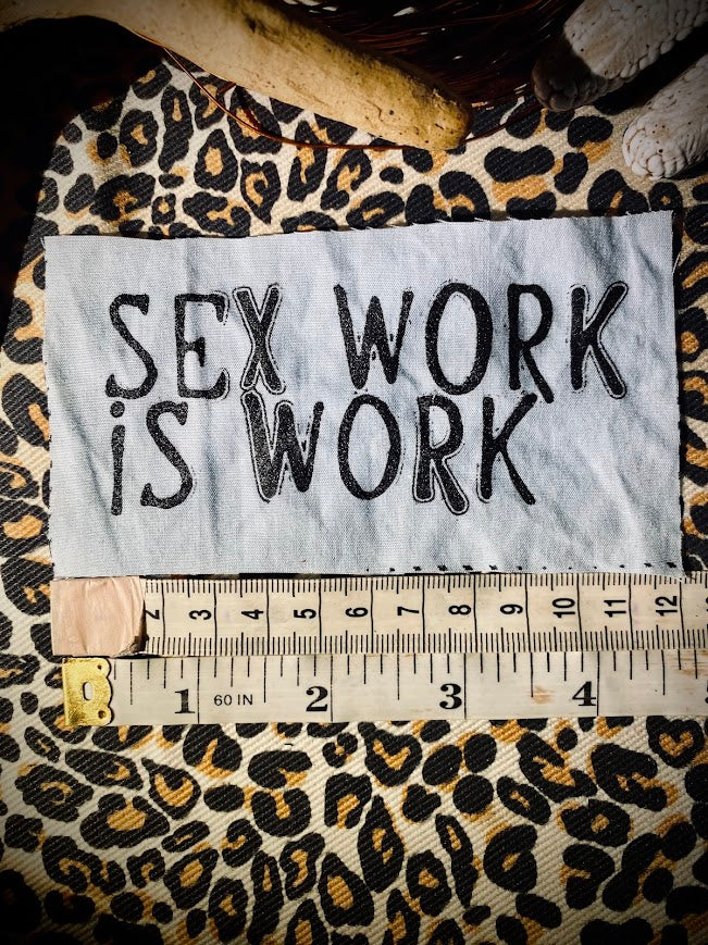 Sex Work is Work sew on patch