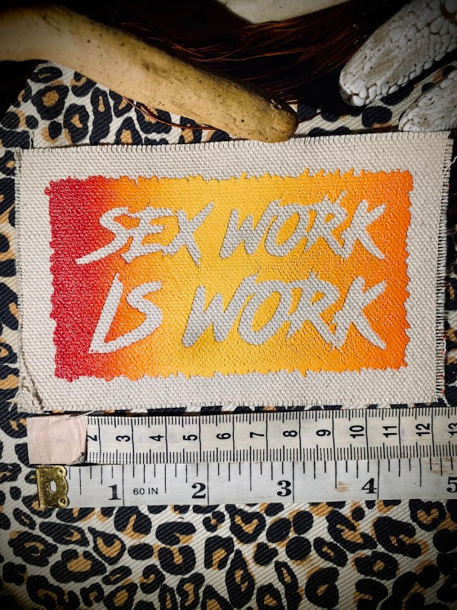 Sex Work is Work sew on patch