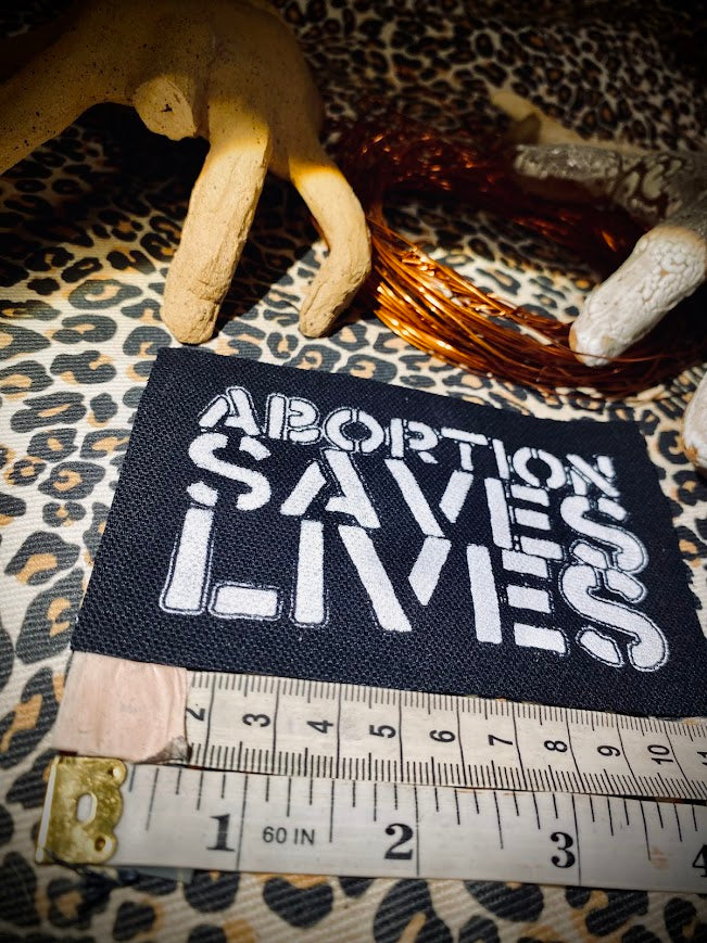 Abortion Saves Lives sew on patch